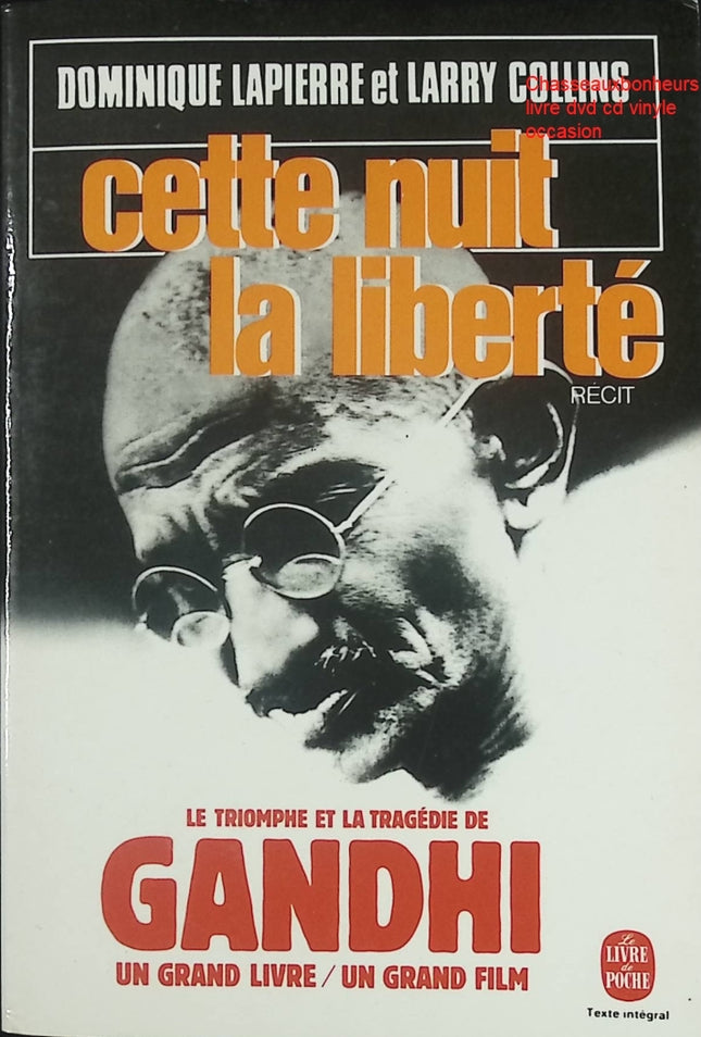 Cette nuit-là, liberté – roman historique captivant de Dominique Lapierre et Larry Collins - Livre