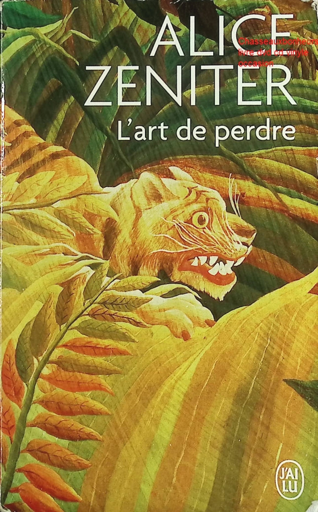 L’art de perdre – roman poignant d’Alice Zeniter sur mémoire, identité et exil - Livre