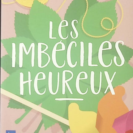 Les Imbéciles Heureux - Charlye Ménétrier McGrath - livre