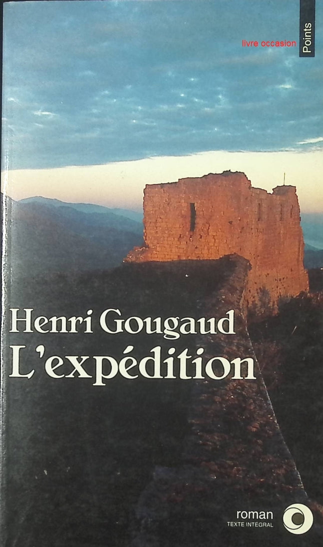 L’Expédition – Henri Gougaud | Roman d’aventure et humanisme - livre