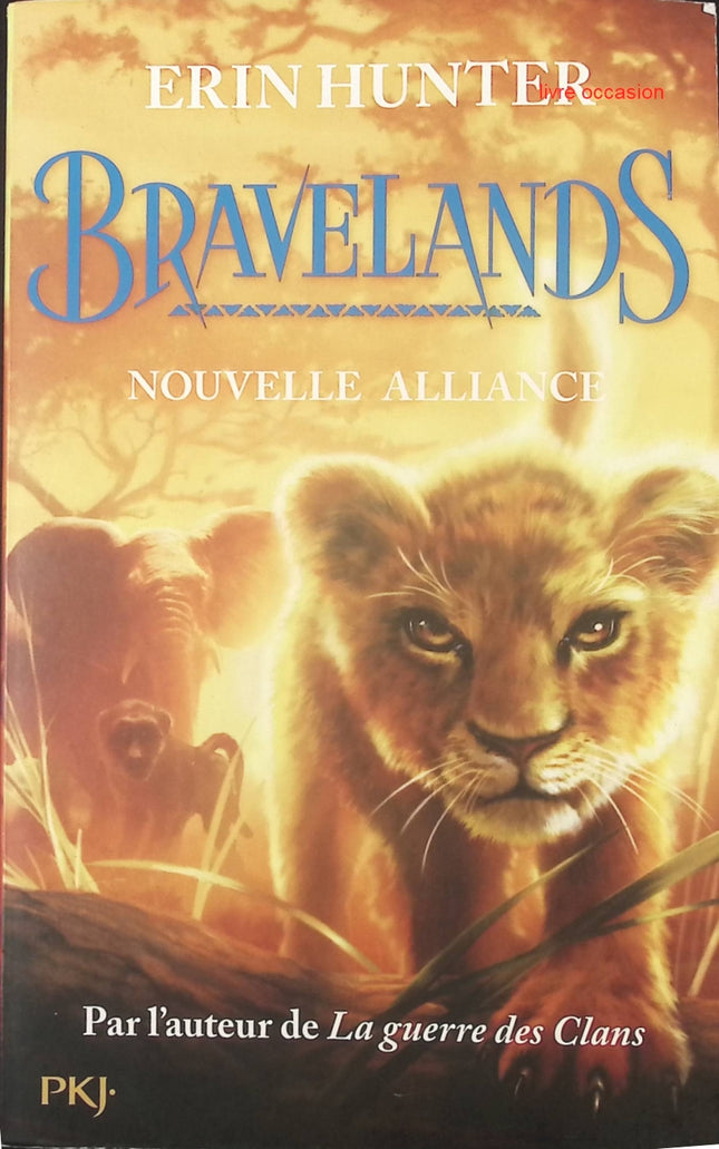 Bravelands tome 1 Nouvelle alliance roman fantasy animaux aventure jeunesse occasion – Erin Hunter - livre