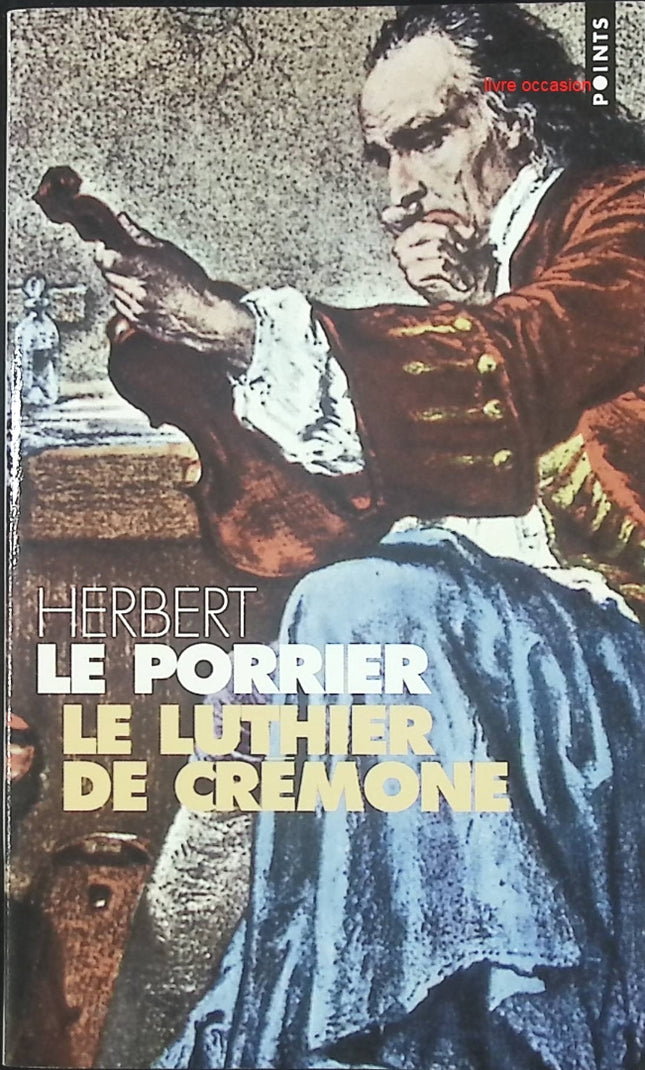 Le Luthier de Crémone – Herbert le Porrier | Roman historique et musical - livre