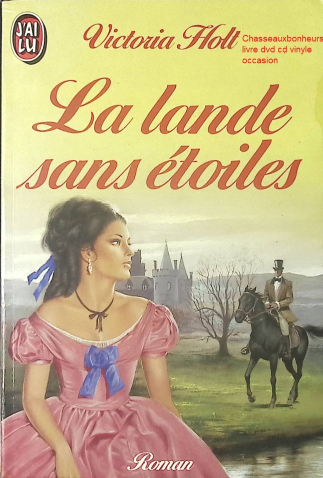 La Lande sans étoiles – Victoria Holt – roman gothique suspense romance historique mystère d’occasion - Livre