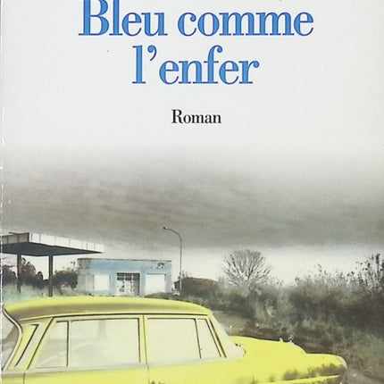 Bleu comme l'enfer - Philippe Djian - livre