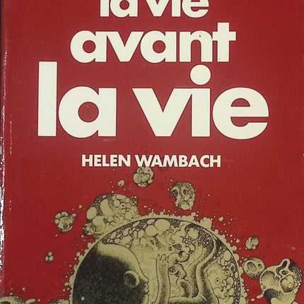 La vie avant la vie – Helen Wambach – Livre sur les vies antérieures et l’hypnose régressive – Occasion - livre