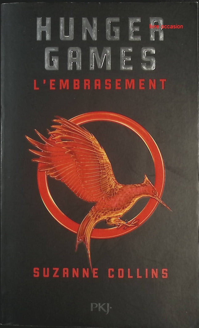 Hunger Games – Tome 2 : L’embrasement – Roman dystopique jeunesse – Suzanne Collins - livre