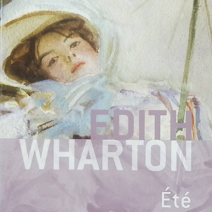 Été – Edith Wharton – roman classique amour interdit société américaine drame social - Livre