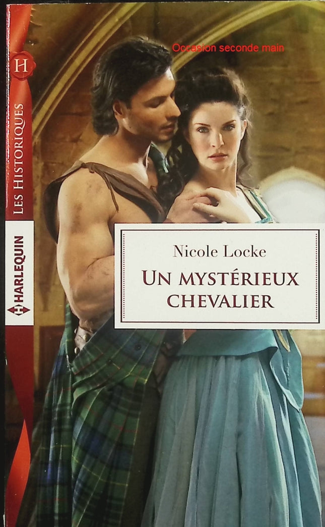 Un mystérieux chevalier – Nicole Locke – Romance historique médiévale – chevalier, secrets et passion interdite - Livre