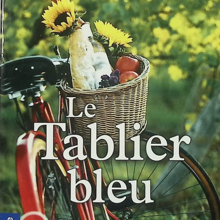 Le Tablier Bleu – Langlet Thoulon – Roman contemporain terroir cuisine village traditions françaises - Livre