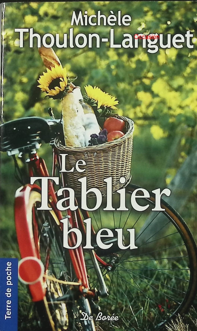 Le Tablier Bleu – Langlet Thoulon – Roman contemporain terroir cuisine village traditions françaises - Livre