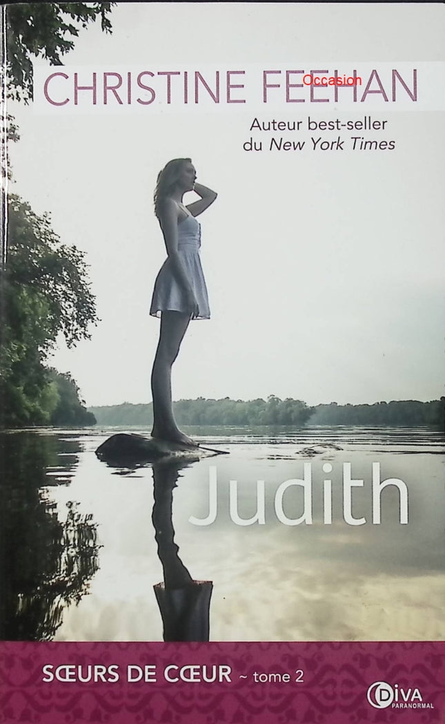 Les Sœurs de cœur Tome 2 – Judith – Christine Feehan – Romance paranormale suspense passion pouvoirs secrets - Livre
