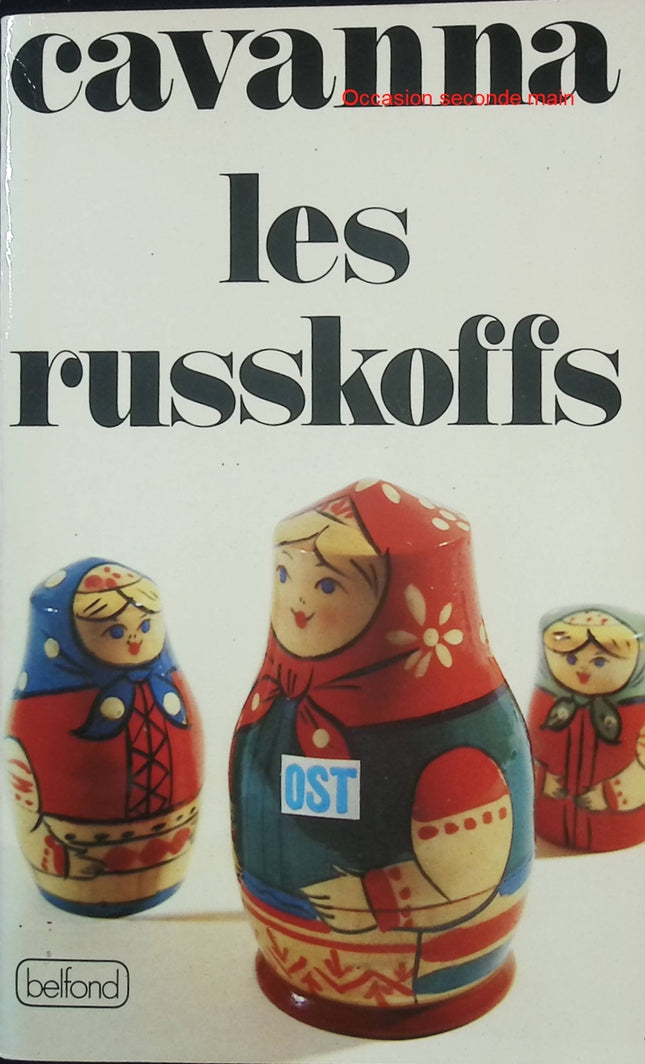 Les Russkoffs – Cavanna – Roman autobiographique, Seconde Guerre mondiale et témoignage historique - Livre