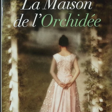 La Maison de l’Orchidée – Lucinda Riley – Roman contemporain, secrets de famille et saga émotive - Livre
