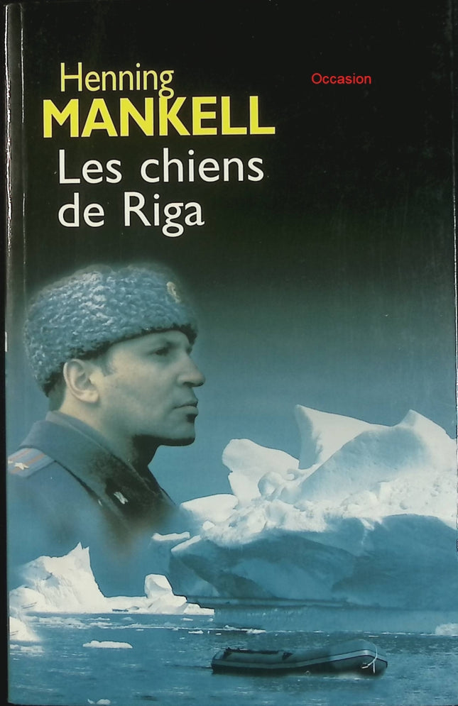 Les Chiens de Riga – Henning Mankell – polar nordique, enquête de Wallander et thriller scandinave - Livre