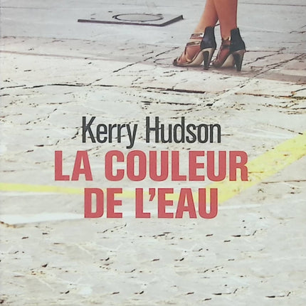 La Couleur de l’eau – Kerry Hudson – Roman contemporain social amour exil misère Londres destin - Livre