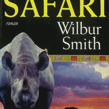 Le Dernier Safari – Wilbur Smith – Roman d’aventure en Afrique, safari, action et roman historique - Livre