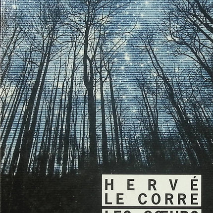 Les Cœurs déchiquetés – Hervé Le Corre – Roman noir français – Thriller psychologique et enquête sombre à Bordeaux - Livre