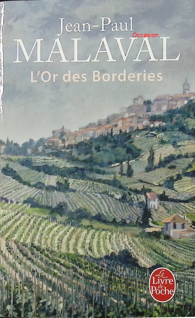 L’Or des Borderies – Jean-Paul Malaval – Roman terroir Cognac famille secrets héritage France rurale - Livre