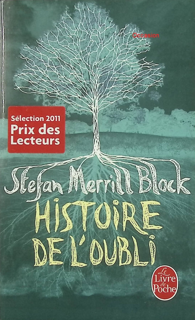 Histoire de l’oubli – Stefan Merrill Block – Roman contemporain – Mémoire, Alzheimer et filiation - Livre