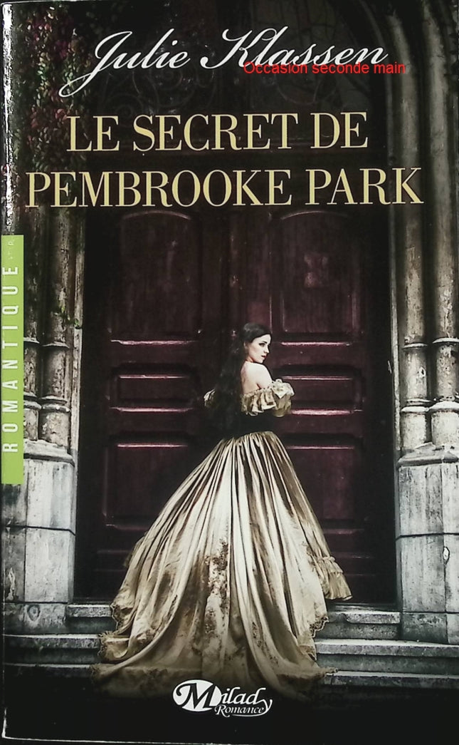 Le Secret de Pembrooke Park – Julie Klassen – Romance historique Regency – mystère, héritage et amour interdit - Livre
