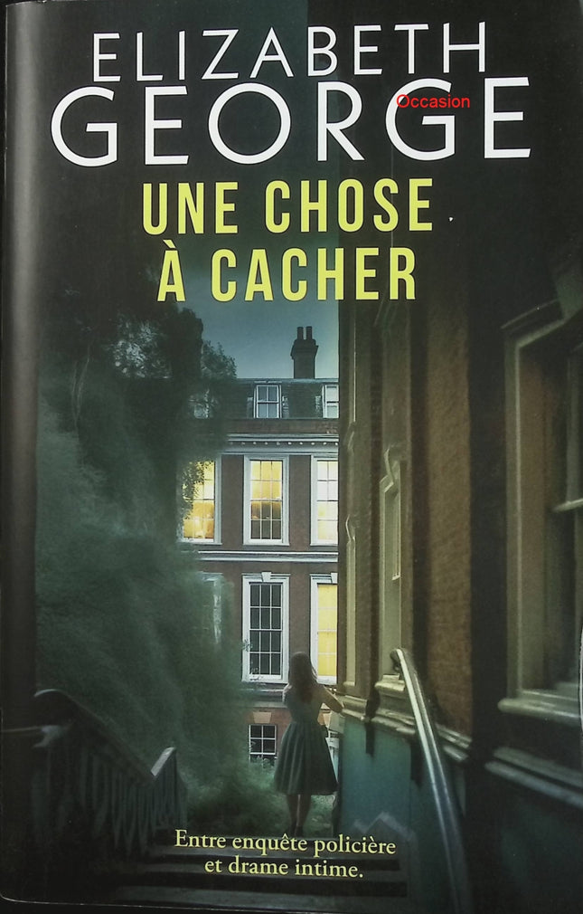 Une chose à cacher – Elizabeth George – roman policier enquête britannique drame psychologique - Livre