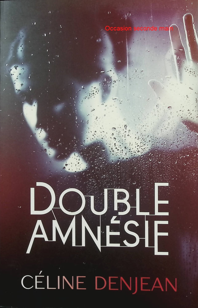 Double amnésie – Céline Denjean – Thriller psychologique, secrets de famille et enquête criminelle - Livre