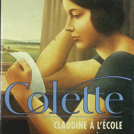 Claudine À L'école - Claudine À Paris - Claudine En Ménage - Colette - livre