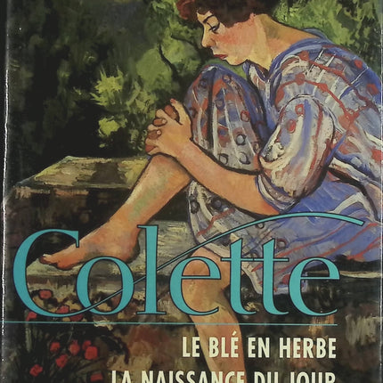 Le Blé En Herbe - La Naissance Du Jour - Mitsou - Colette - livre