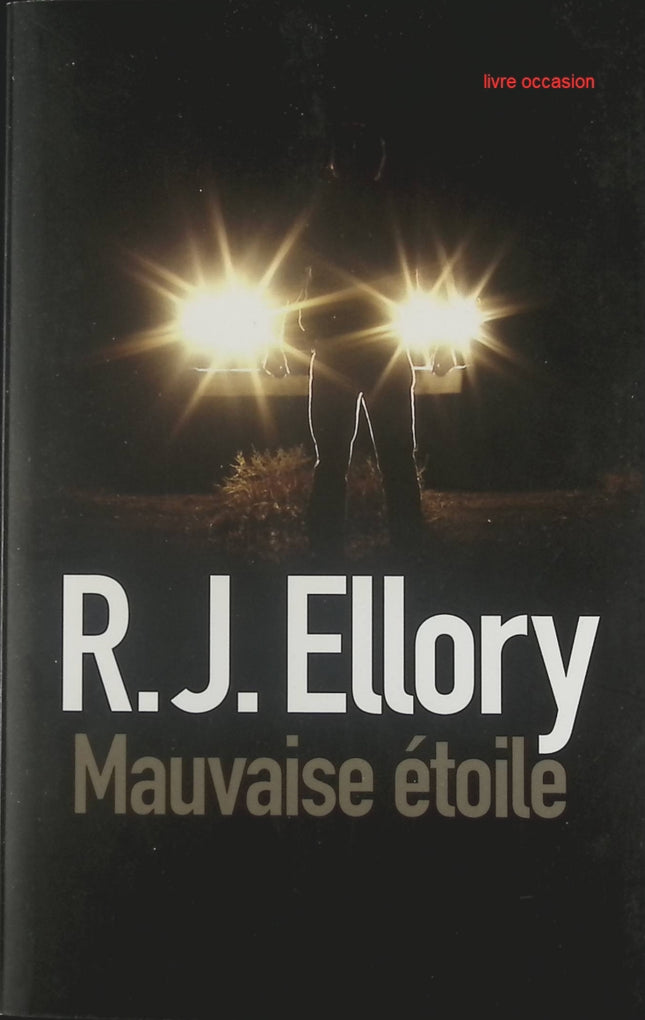 Mauvaise étoile - R.J. Ellory - Livre