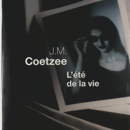 L'été de la vie – J. M. Coetzee – Roman introspectif sur vieillesse, mémoire et quête de sens - Livre