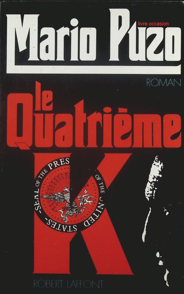 Le quatrième K - Mario Puzo - Livre