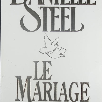 Le Mariage – Danielle Steel – roman sentimental amour famille occasion - Livre