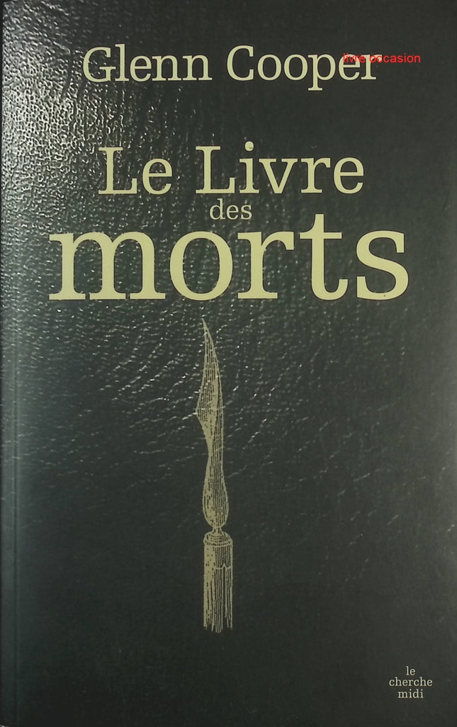 Le Livre des morts – Thriller ésotérique et mystère historique – Glenn Cooper - livre