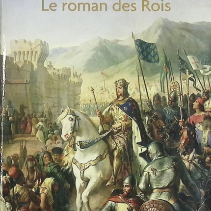 Le Roman des Rois - Max Gallo - livre