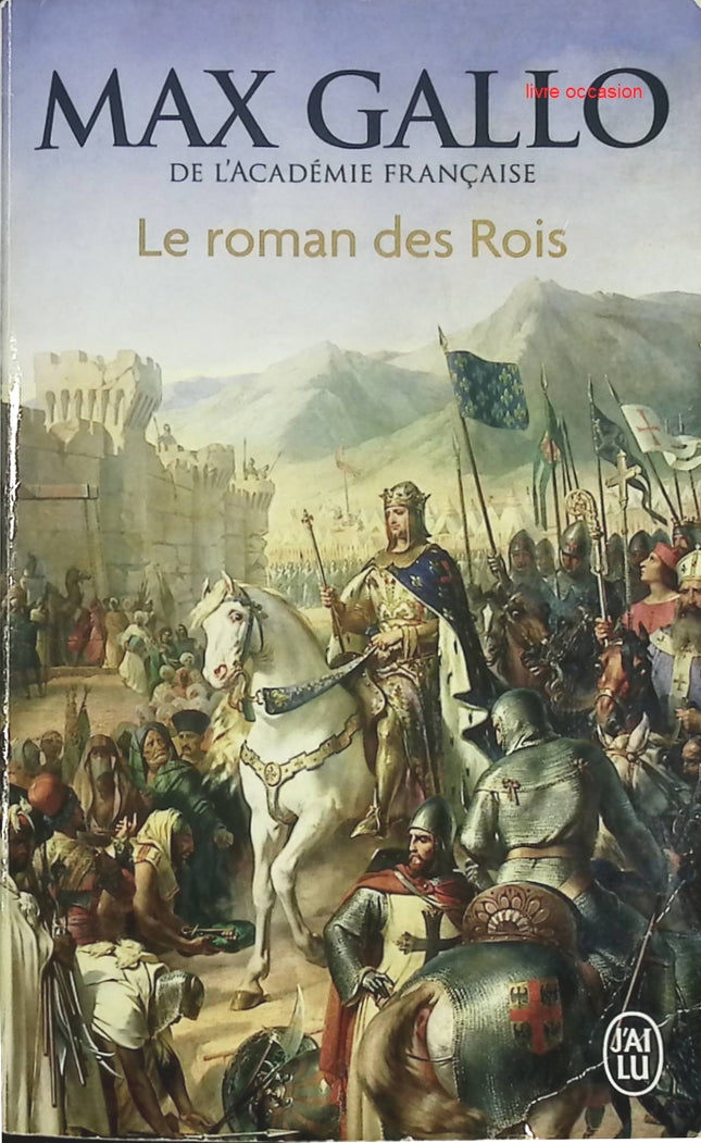 Le Roman des Rois - Max Gallo - livre