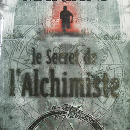 Le secret de l’alchimiste – Roman historique et ésotérique – Mariani Scott  - livre