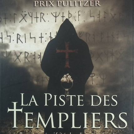 La Piste des Templiers – Thriller d’aventure et mystère historique – William Dietrich - livre