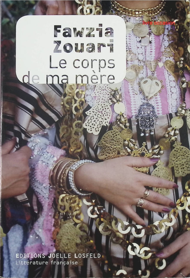 Le corps de ma mère - Fawzia Zouari - livre