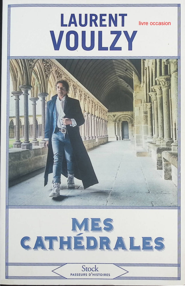 Mes cathédrales – Voyage musical et historique autour des cathédrales – Laurent Voulzy - livre