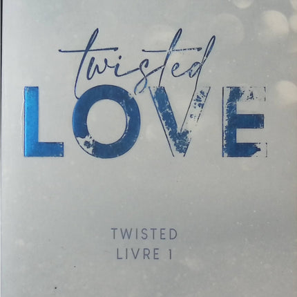 Twisted Love – Tome 1 – Ana Huang - livre