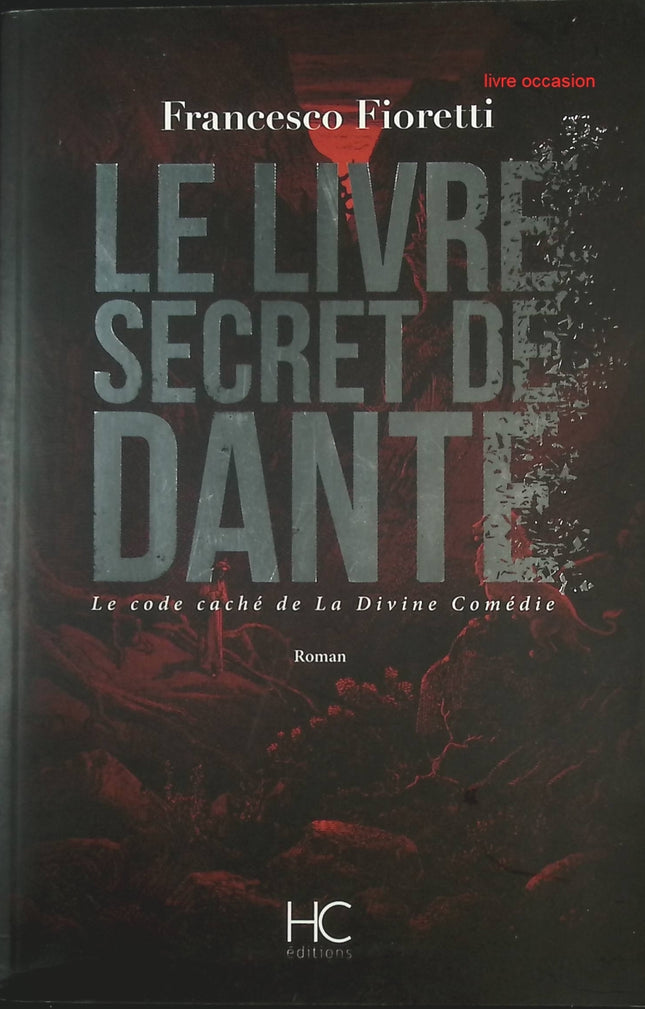 Le livre secret de Dante – Thriller historique et mystère littéraire – Francesco Fioretti - livre