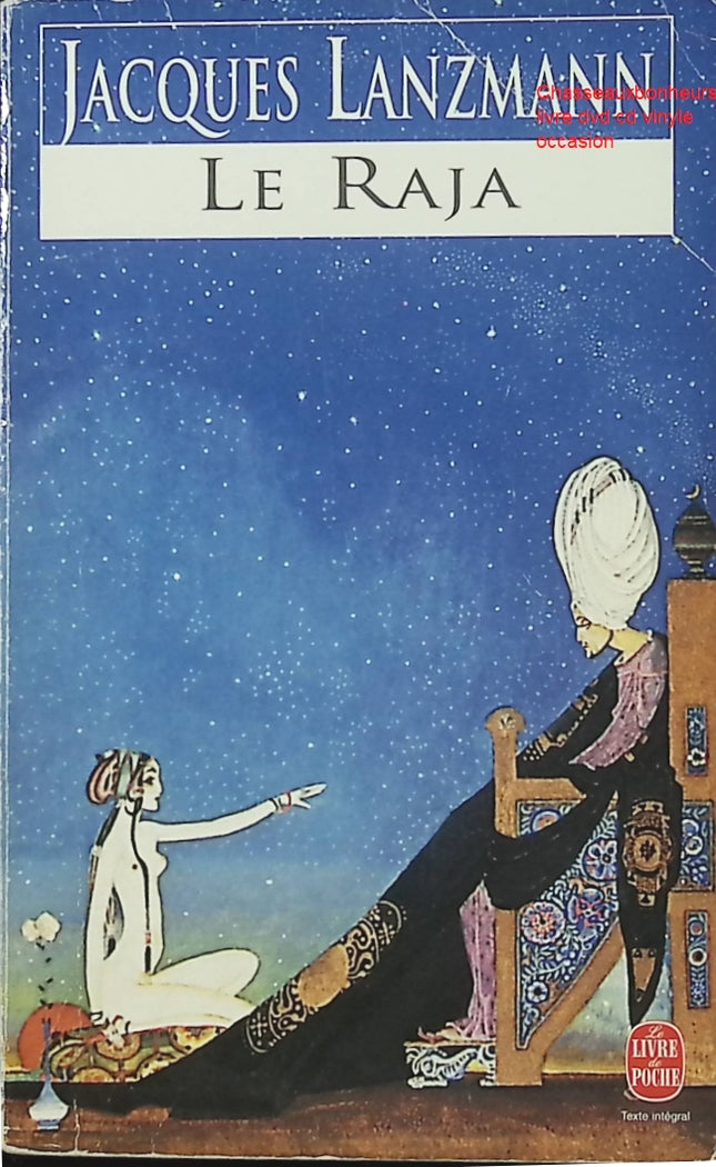 Roman Le Raja Jacques Lanzmann aventure récit initiatique voyage quête identité Maroc occasion - Livre