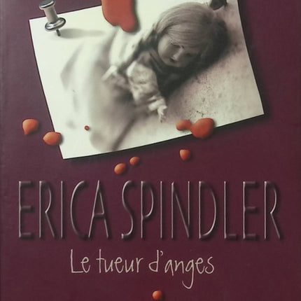 Roman Le tueur d’anges Erica Spindler thriller psychologique suspense meurtre enquête occasion - Livre
