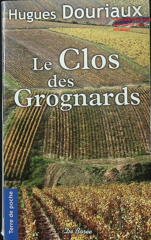 Roman Le Clos des Grognards H. Douriaux récit historique guerre souvenirs soldats époque napoléonienne occasion - Livre
