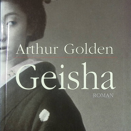 Roman historique drame et culture japonaise – Geisha Arthur Golden - Livre
