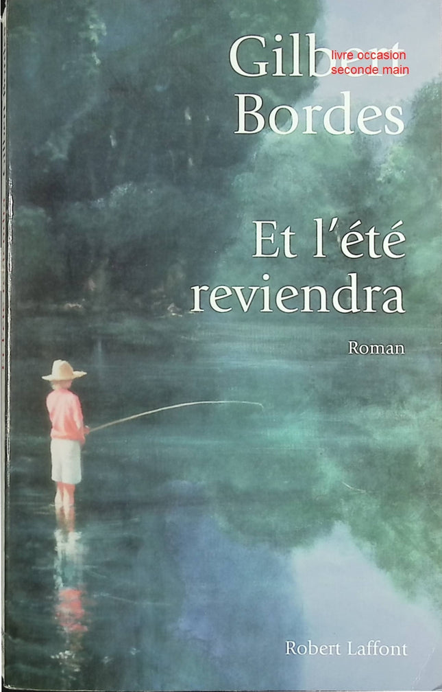 Et l’été reviendra – roman contemporain et émotion – Gilbert Bordes - Livre