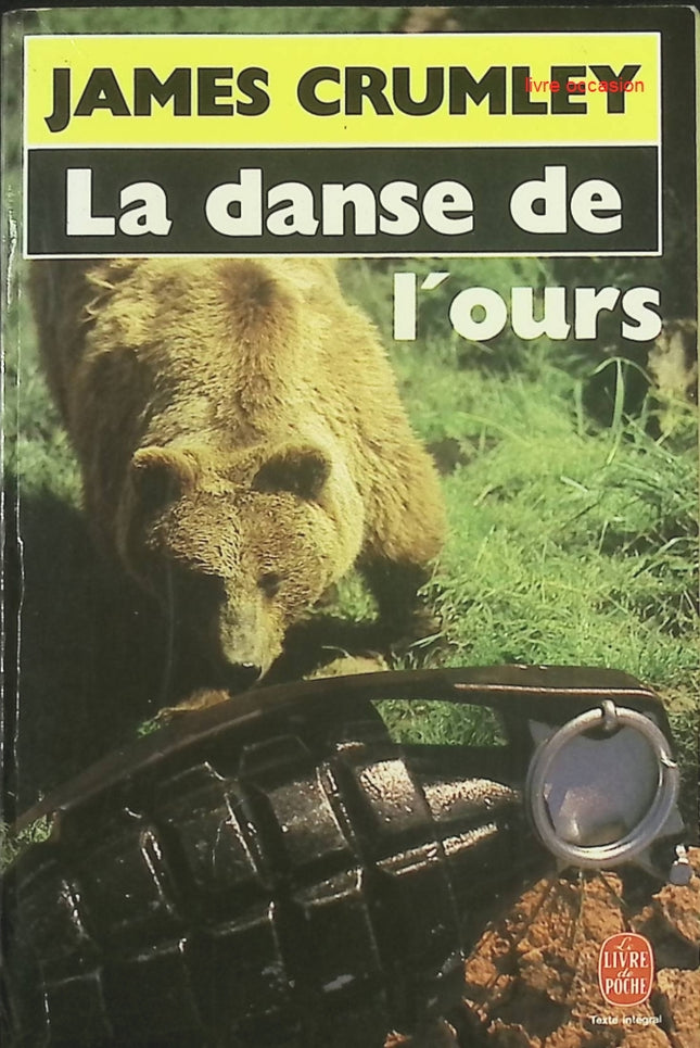 La danse de l’ours – James Crumley – Roman policier américain / Polar noir – Livre occasion - livre