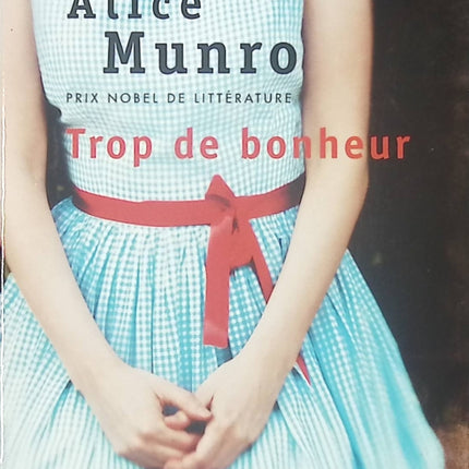 Trop de bonheur - Alice Munro - livre