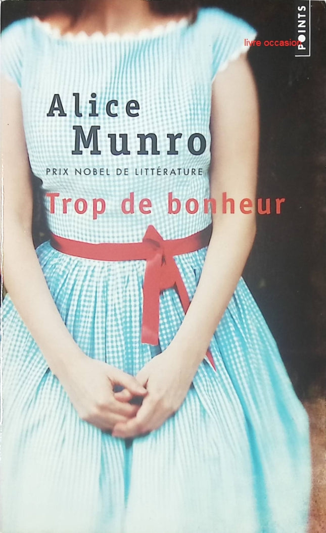 Trop de bonheur - Alice Munro - livre