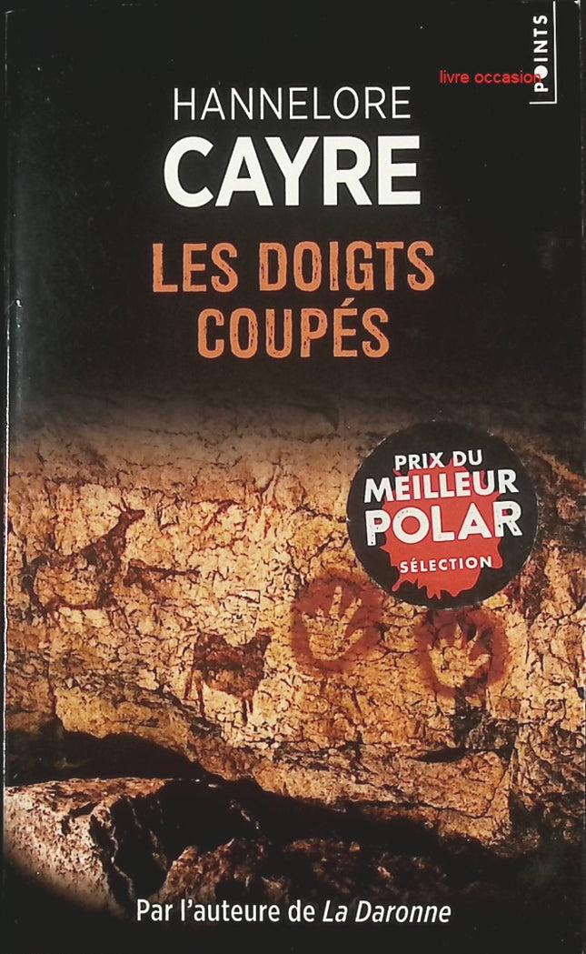 Les Doigts coupés – Hannelore Cayre – Roman policier noir français – Livre d’occasion - livre